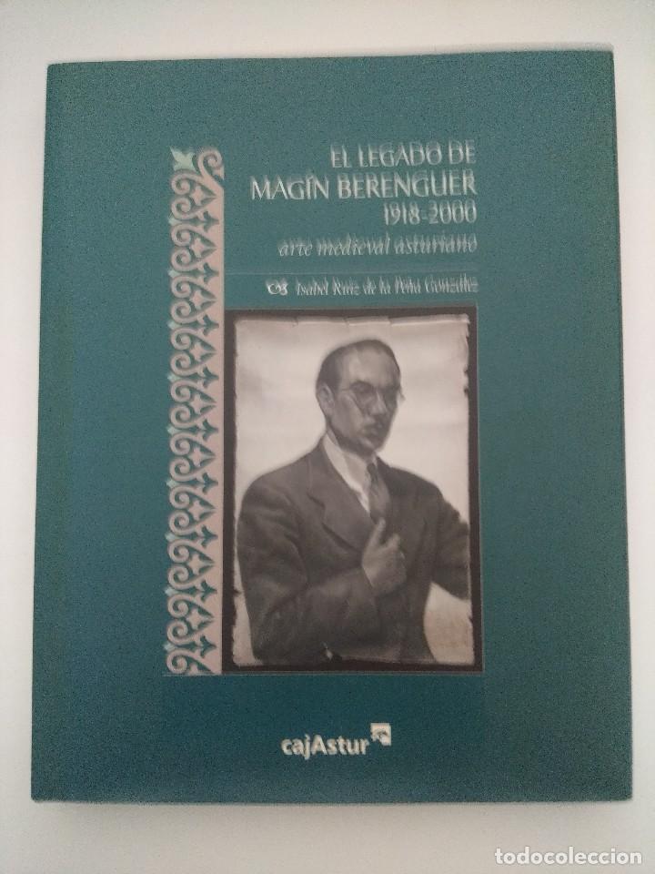 Gebrauchte B&uuml;cher: EL LEGADO DE MAGIN BERENGUER 1918/2000/ARTE MEDIAVAL ASTURIANO.