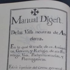 Libros de segunda mano: MANUAL DIGEST DE LA VALLS NEUTRAS DE ANDORRA 1A. EDICIÓN FACSIMIL 1987 MANUSCRITO 1748 SIGLO XVIII. Lote 287651228