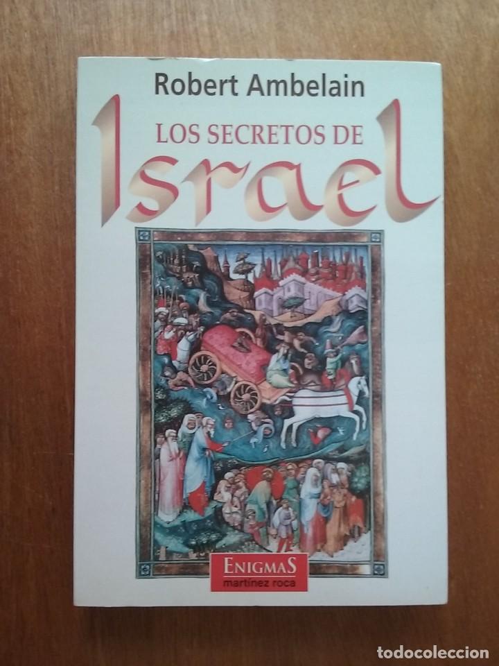 Second hand books: LOS SECRETOS DE ISRAEL, ROBERT AMBELAIN, ENIGMAS MARTINEZ ROCA, 1996