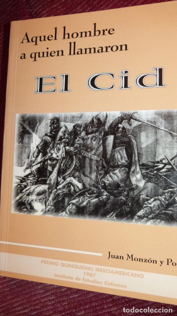 Gebrauchte B&uuml;cher: AQUEL HOMBRE AL QUE LLAMARON EL CID.1987, JUAN MONZON.RUSTICA. 286PP