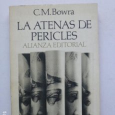 Libros de segunda mano: LA ATENAS DE PERICLES. C. M. BOWRA. Lote 289479213