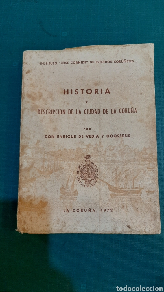 Gebrauchte B&uuml;cher: HISTORIA DESCRIPCI&Oacute;N DE LA CIUDAD CIUDAD CORU&Ntilde;A DIN ENRIQUE DE VEDIA Y GOOSSENS 1972