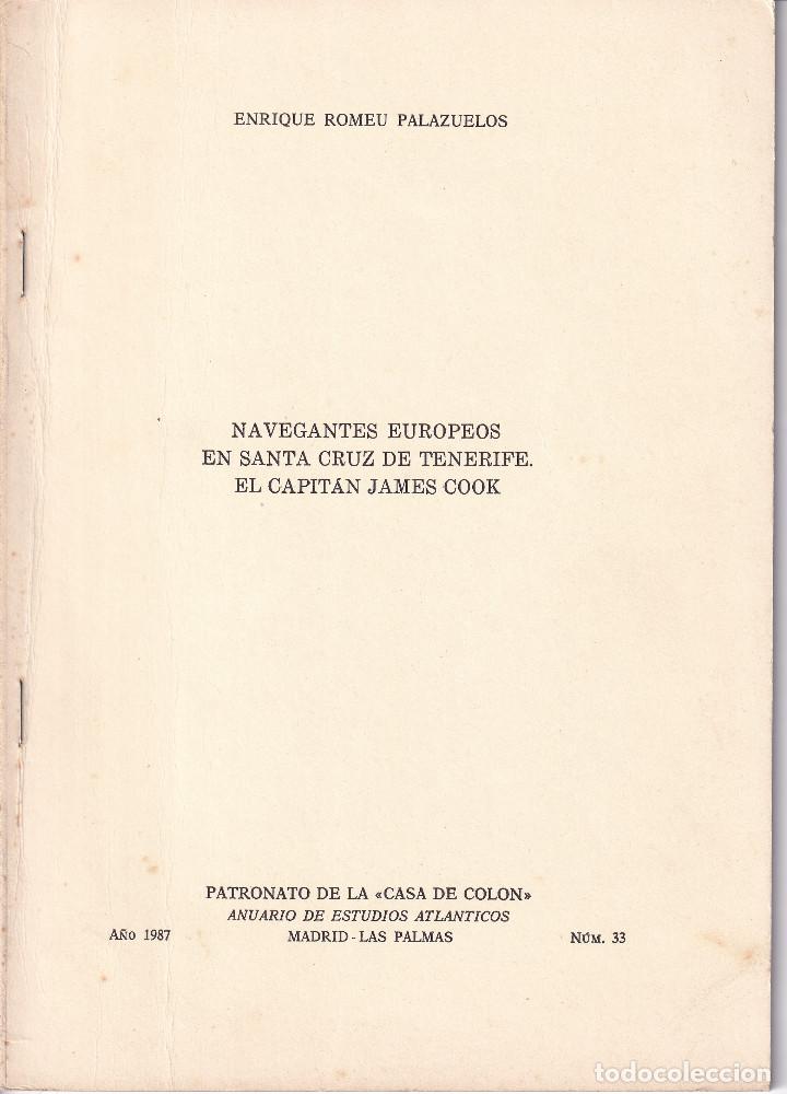 Second hand books: NAVEGANTES EUROPEOS EN TENERIFE - EL CAPITAN JAMES COOK - ENRIQUE ROMEU PALAZUELOS DEDICADA