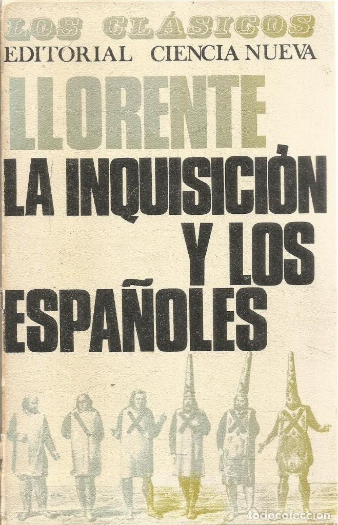 Libros de segunda mano: LLORENTE. LA INQUISICION Y LOS ESPA&Ntilde;OLES. - Foto 1