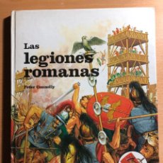 Libros de segunda mano: LAS LEGIONES ROMANAS. PETER CONNOLLY. ESPASA CALPE. MAGNIFICAMENTE ILUSTRADO. ROMA. Lote 293622818