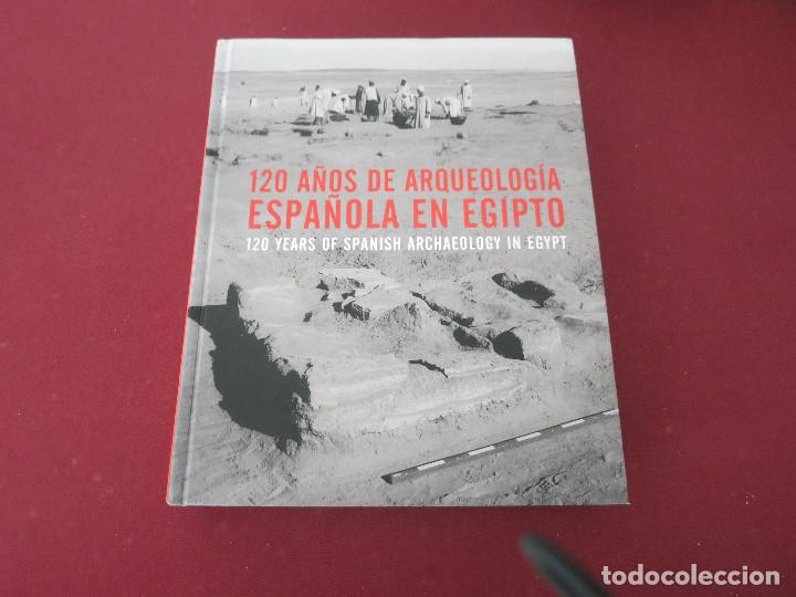Gebrauchte B&uuml;cher: 120 a&ntilde;os arqueologia espa&ntilde;ola egipto