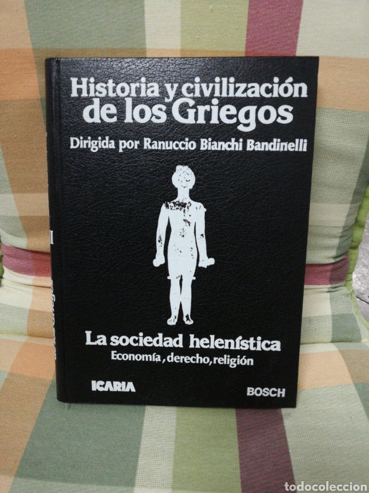 Gebrauchte B&uuml;cher: Historia y civilizacion de los griegos - la sociedad helen&iacute;stica econom&iacute;a derecho religi&oacute;n