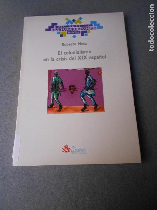 Gebrauchte B&uuml;cher: EL COLONIALISMO EN LA CRISIS DEL SIGLO XIX ESPA&Ntilde;OL