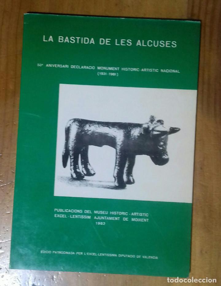 Gebrauchte B&uuml;cher: LA BASTIDA DE LES ALCUSES 50 ANIVERSARI DECLARACIO MONUMENT HISTORIC ARTISTIC NACIONAL MOIXENT