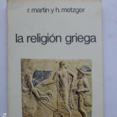 Libri di seconda mano: LA RELIGIÓN GRIEGA. Lote 300564808