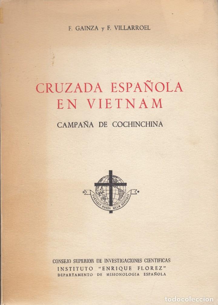 Libri di seconda mano: Cruzada Espa&ntilde;ola en Vietnan. Campa&ntilde;a de Conchinchina - Francisco Gainza. AAB