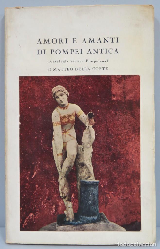 Second hand books: Amori e amanti di Pompei antica. (Antologia erotica). DELLA CORTE
