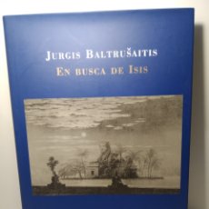 Libros de segunda mano: JURGIS BALTRUSAITIS EN BUSCA DE ISIS EDICIONES SIRUELA, LA BIBLIOTECA AZUL.11 PRIMERA EDICIÓN. Lote 306563528