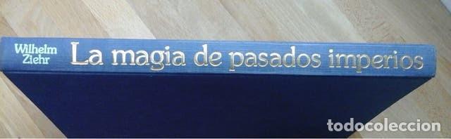 Libros de segunda mano: LA MAGIA DE PASADOS IMPERIOS - Foto 1
