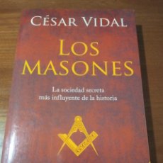 Libros de segunda mano: LOS MASONES. LA SOCIEDAD SECRETA MÀS INFLUYENTE DE LA HISTORIA. Lote 307995128