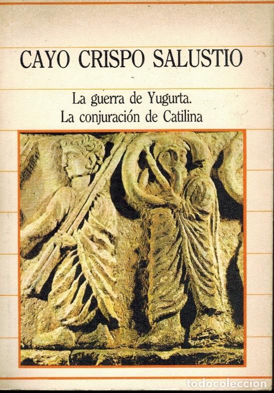 Gebrauchte B&uuml;cher: LA GUERRA DE YUGURTA & LA CONJURACI&Oacute;N DE CATILINA