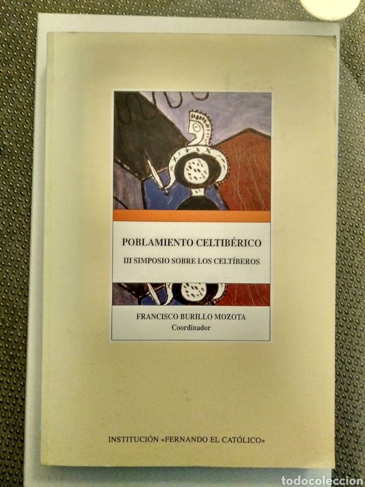 Gebrauchte B&uuml;cher: Poblamiento celtiberico. III Simposio sobre los celt&iacute;beros / Francisco Burillo Bozota, coordinador.