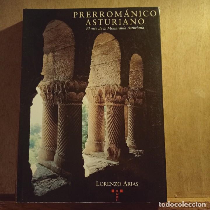 Gebrauchte B&uuml;cher: Prerrom&aacute;nico asturiano. El arte de la monarqu&iacute;a asturiana - ARIAS, Lorenzo