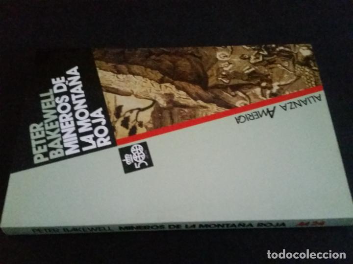 Libros de segunda mano: 1989 - PETER BAKEWELL. Mineros de la monta&ntilde;a roja. Alianza Am&eacute;rica.