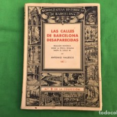 Libros de segunda mano: LAS CALLES DE BARCELONA DESAPARECIDAS. AÑO 1945. Lote 312504393