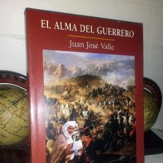 Libros de segunda mano: EL ALMA DEL GUERRERO - JUAN JOSÉ VALLE - EDICIONES APÓSTROFE 2006. Lote 313261033