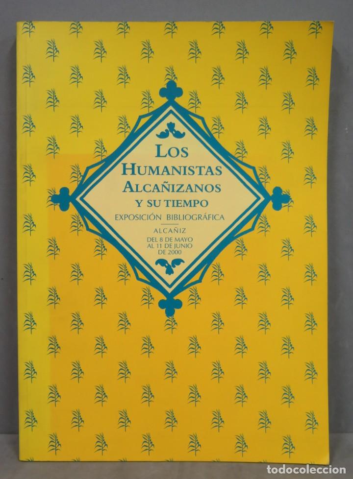 Second hand books: LOS HUMANISTAS ALCA&Ntilde;IZANOS Y SU TIEMPO