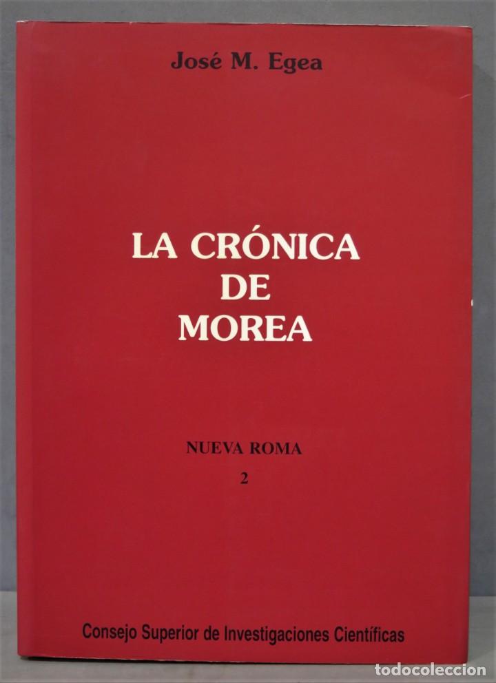 Libros de segunda mano: La cr&oacute;nica de Morea. Egea S&aacute;nchez - Foto 1