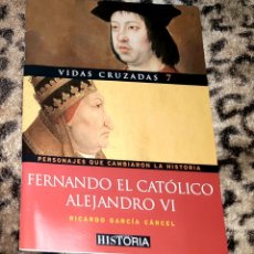 Libros de segunda mano: LIBROS GOYO - FERNANDO EL CATÓLICO Y ALEJANDRO VI - LIBRO + DVD - AA99 X0123. Lote 318111118
