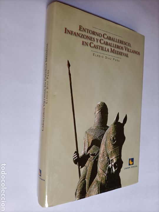 Gebrauchte B&uuml;cher: Entorno caballeresco. Infanzones y caballeros villanos en Castilla medieval. Eladio D&iacute;az Pe&ntilde;a