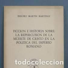 Libri di seconda mano: FICCI&Oacute;N E HISTORIA SOBRE LA REPERCUSI&Oacute;N DE LA MUERTE DE CRISTO EN LA POL&Iacute;TICA DEL IMPERIO ROMANO