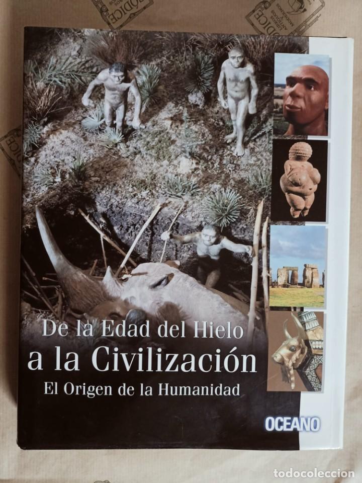 Libri di seconda mano: DE LA EDAD DEL HIELO A LA CIVILIZACION. EL ORIGEN DE LA HUMANIDAD