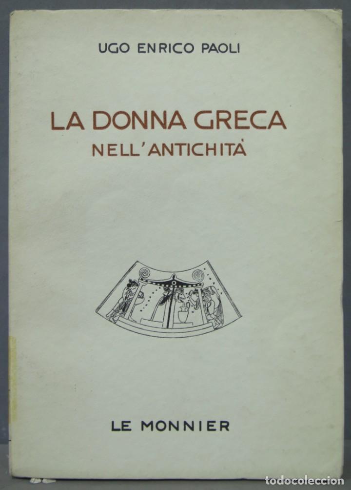 Libros de segunda mano: La donna greca nell antichit&agrave;. Paoli - Foto 1