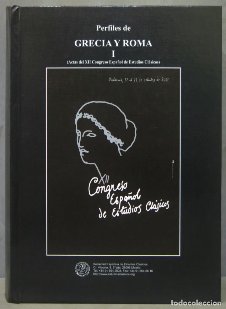 Second hand books: PERFILES DE GRECIA Y ROMA, I. ACTAS DEL XII CONGRESO ESPA&Ntilde;OL DE ESTUDIOS CLASICOS