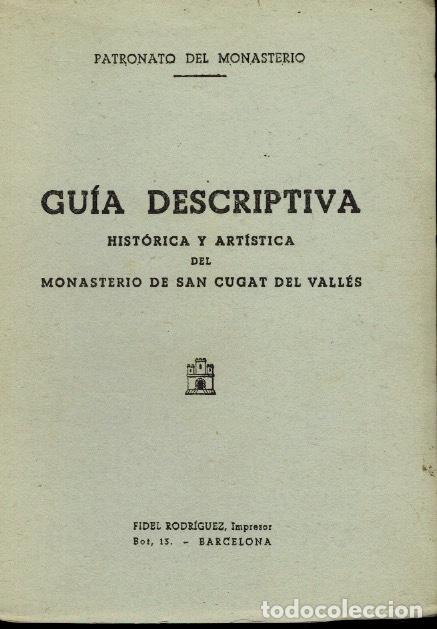 Gebrauchte B&uuml;cher: GU&Iacute;A DESCRIPTIVA HIST&Oacute;RICA Y ART&Iacute;STICA DEL MONASTERIO DE SAN CUGAT DEL VALL&Eacute;S