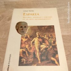 Libros de segunda mano: ESPARTA HISTORIA, SOCIEDAD Y CULTURA DE UN MITO HISTORIOGRÁFICO CESAR FORNIS. Lote 325674138