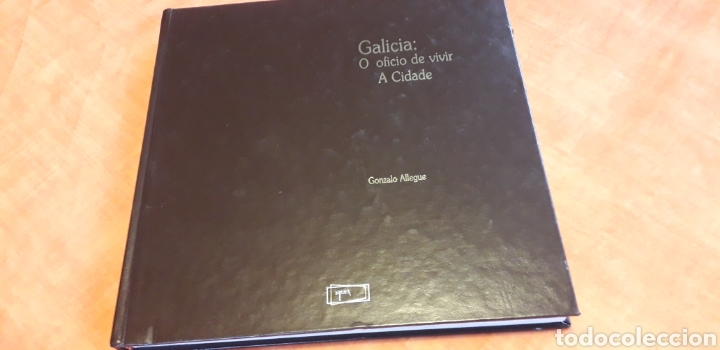 Second hand books: GALICIA; O OFICIO DE VIVIR A CIDADE, GONZALO ALLEGE,