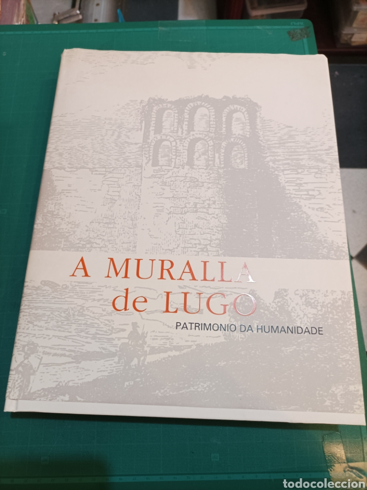Gebrauchte B&uuml;cher: A MURALLA DE LUGO PATRIMONIO DA HUMANIDADE 2004 AUTORES VARIOS VER FOTOS