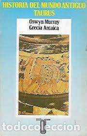 Libri di seconda mano: historia del mundo antig&uuml;o Grecia Arcaica Oswyn Murray