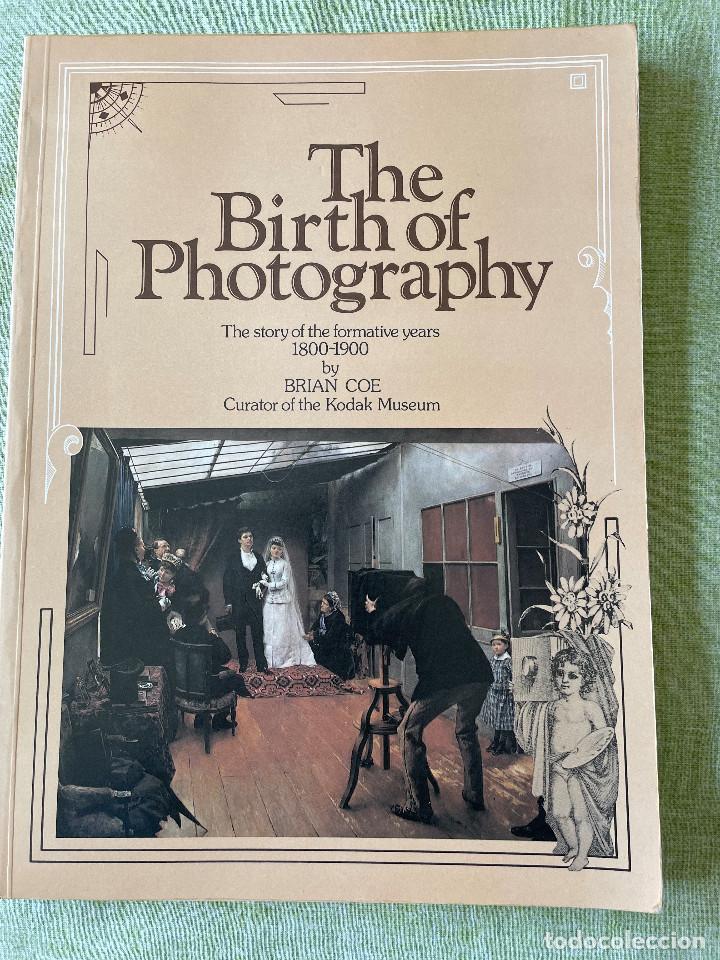 Gebrauchte B&uuml;cher: THE BIRTH OF PHOTOGRAPHY - BRIAN COE