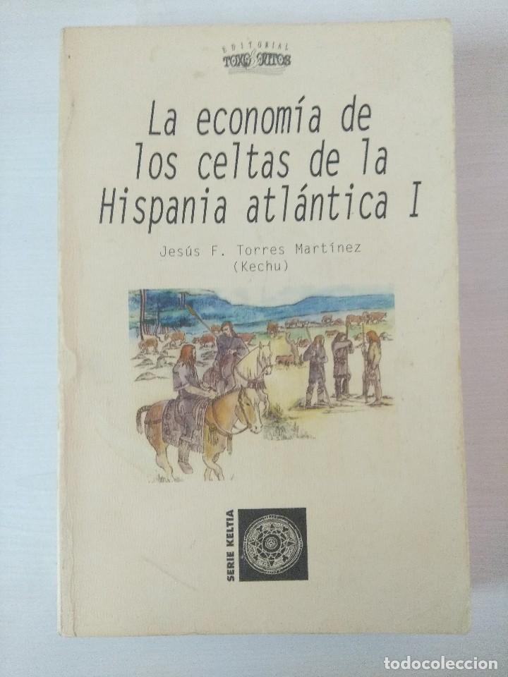 Libri di seconda mano: LA ECONOMIA DE LOS CELTAS DE LA HISPANIA ATLANTICA I/JESUS F. TORRES.