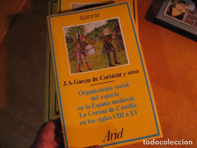 Second hand books: GARC&Iacute;A de CORT&Aacute;ZAR, Jos&eacute; &Aacute;ngel (y otros): - Organizaci&oacute;n social del espacio en la Espa&ntilde;a medieval.