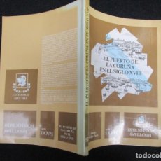 Libros de segunda mano: GALICIA - EL PUERTO DE LA CURUÑA EN EL SIGLO XVIII - ANTONIO MEIJIDE - EDI VOZ GALICIA 1984 112PG +. Lote 331312423