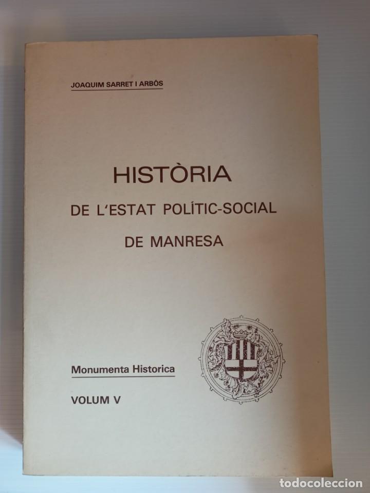 Gebrauchte B&uuml;cher: Libro facsimil &rdquo;Historia de l'Estat Politic Social de Manresa&rdquo; Volum V de 1987