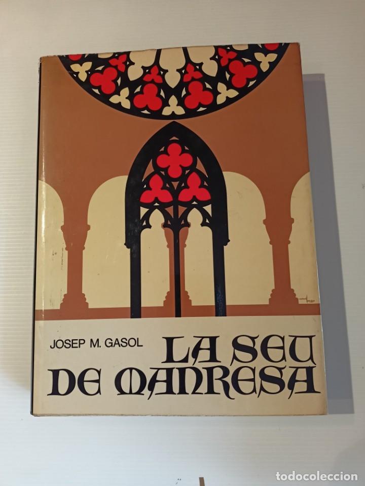 Gebrauchte B&uuml;cher: Libro de 1978 &rdquo;La Seu de Manresa&rdquo; Monografia Historica y Guia Descriptiva de Jos&eacute; Maria Gasol