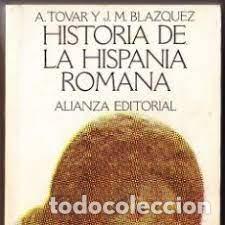 Gebrauchte B&uuml;cher: historia de la Hispania romana A Tovar y Jos&eacute; Mar&iacute;a Blazquez
