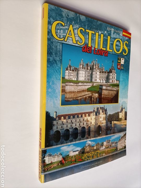 Libros de segunda mano: Castillos del Loira . 66 sitios 342 fotograf&iacute;as.Edici&oacute;n espa&ntilde;ola .castillos fortalezas