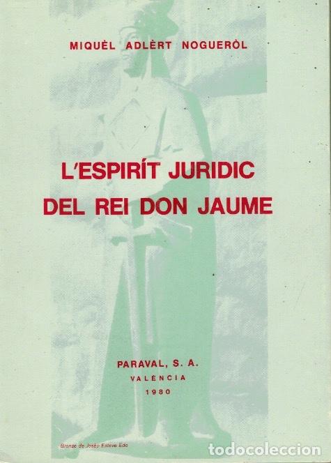 Libri di seconda mano: L&acute; ESPIRIT JURIDIC DEL REI DON JAUME