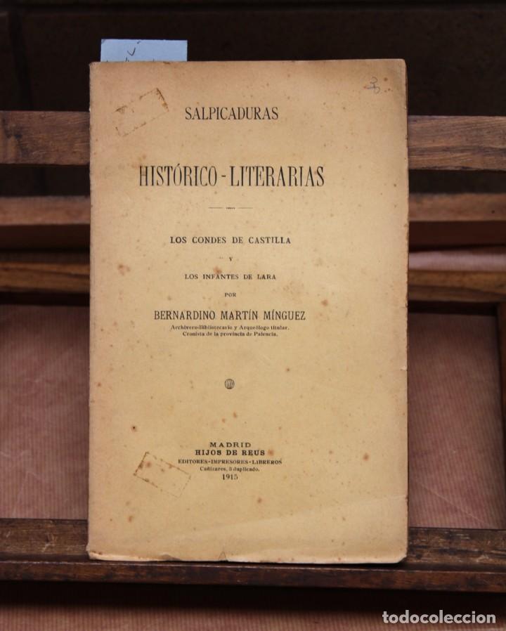 Libri di seconda mano: Martin minguez bernardino. Salpicaduras historico-literarias.Los condes de castilla y los infantes .