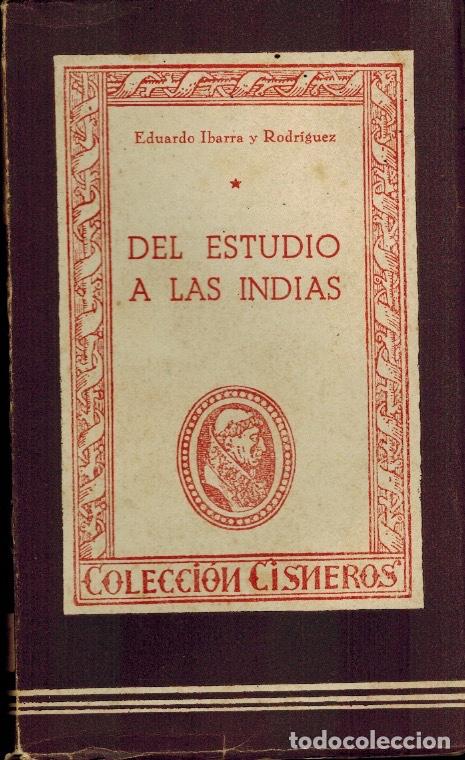 Libros de segunda mano: DEL ESTUDIO A LAS INDIAS - Foto 1