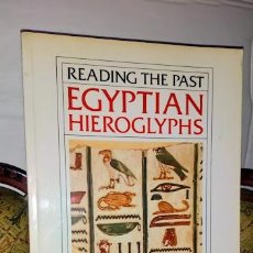 Libros de segunda mano: READING THE PAST EGYPTIAN HIEROGLYPHS W.V. DAVIES -INGLÉS- LECTURA DEL PASADO JEROGLÍFICOS EGIPCIOS